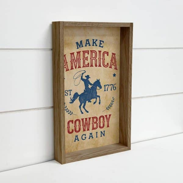 Make America Cowboy Again - Ranch House Office Wall Art: 6x10" Mini Canvas Art with Wood Box Frame