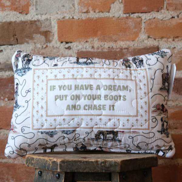 "If You Have A Dream" Quilted Mini Pillow 8" X 12"